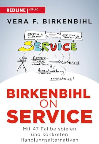 Birkenbihl on Service: Mit 47 Fallbeispielen und konkreten Handlungsalternativen
