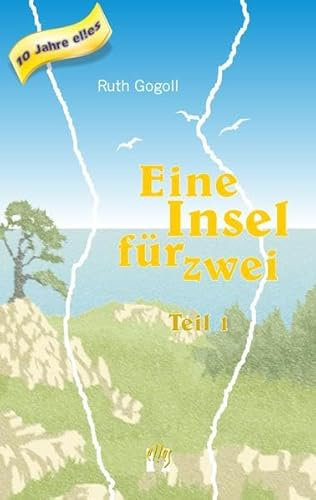 Eine Insel für zwei (Teil 1): Erotischer Liebesroman