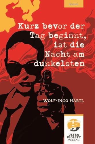 Kurz bevor der Tag beginnt, ist die Nacht am dunkelsten: Ein packender Roman über Verlust, Identität und einen unmöglichen Neuanfang (Ultraviolett Roman)