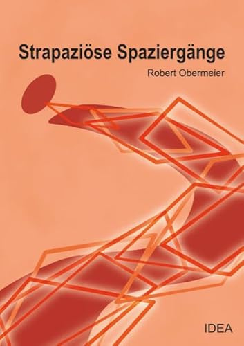 Strapaziöse Spaziergänge