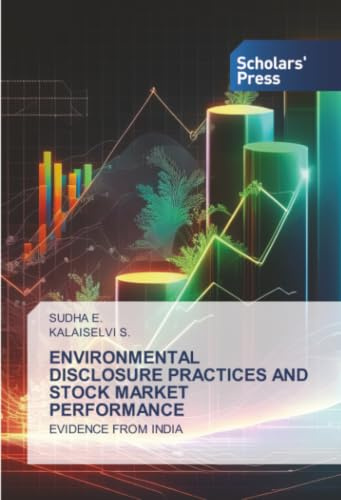ENVIRONMENTAL DISCLOSURE PRACTICES AND STOCK MARKET PERFORMANCE: EVIDENCE FROM INDIA