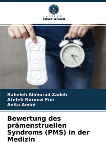 Bewertung des prämenstruellen Syndroms (PMS) in der Medizin