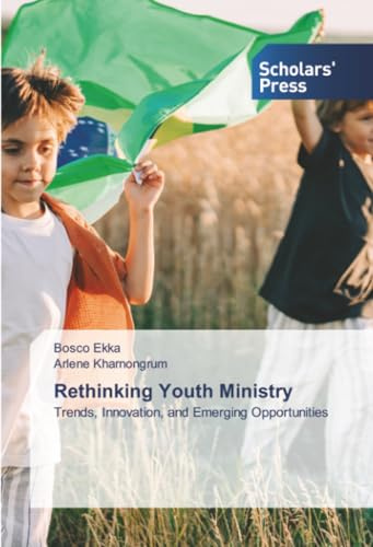 Rethinking Youth Ministry: Trends, Innovation, and Emerging Opportunities