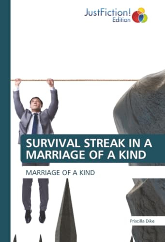 SURVIVAL STREAK IN A MARRIAGE OF A KIND: MARRIAGE OF A KIND