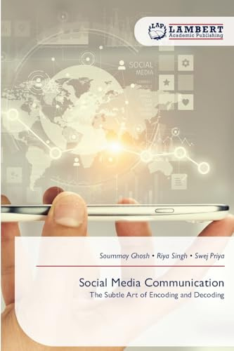 Social Media Communication: The Subtle Art of Encoding and Decoding