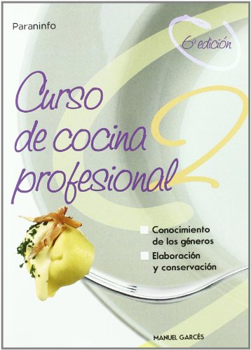 Curso de cocina profesional. Tomo 2 (Hostelería)