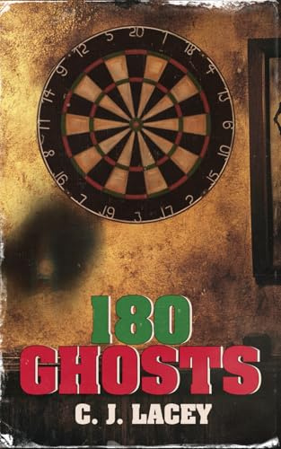 180 Ghosts: A Spooky Darts-Filled Paranormal Swansea Horror-Thriller