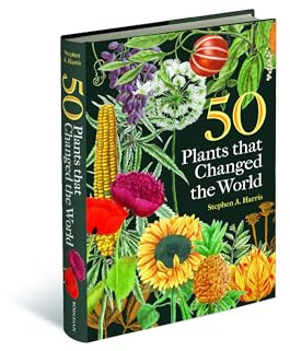 50 Plants that Changed the World