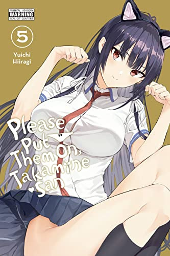 Please Put Them On, Takamine-san, Vol. 5 (Volume 5)