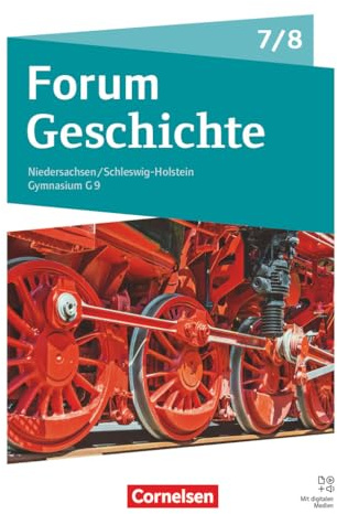 Forum Geschichte - Neue Ausgabe - Gymnasium Niedersachsen / Schleswig-Holstein - Ausgabe ab 2024 - 7./8. Schuljahr: Schulbuch - Mit digitalen Medien
