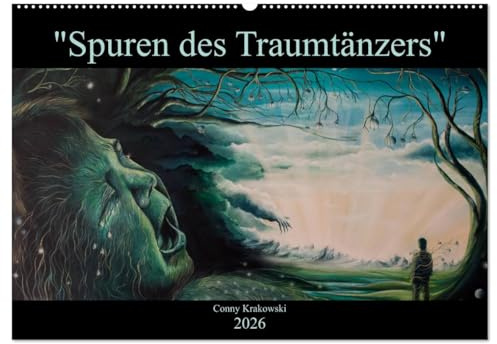 Spuren des Traumtänzers (Wandkalender 2026 DIN A2 quer), CALVENDO Monatskalender: Traumwelten von Conny Krakowski (CALVENDO Kunst)
