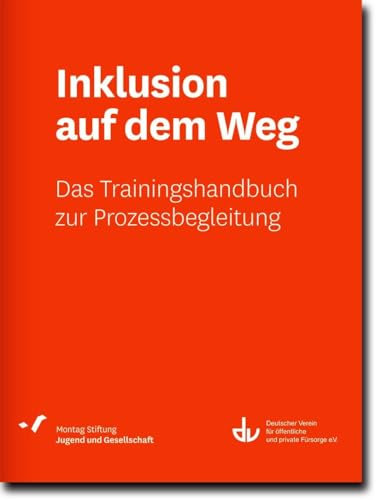 Inklusion auf dem Weg: Das Trainingshandbuch zur Prozessbegleitung (SD 53) (Sonderdrucke und Sonderveröffentlichungen)