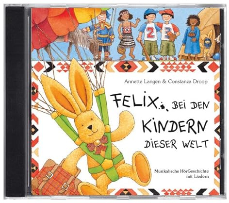 Felix bei den Kindern dieser Welt (CD)