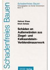 Schadenfreies Bauen Band 13: Schäden an Außenwänden aus Ziegel- und Kalksandstein-Verblendmauerwerk