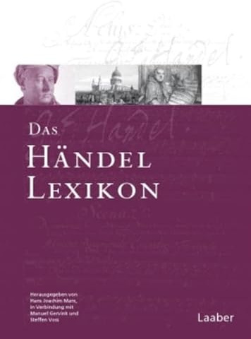 Das Händel-Lexikon: Mit 72 Stichwörtern