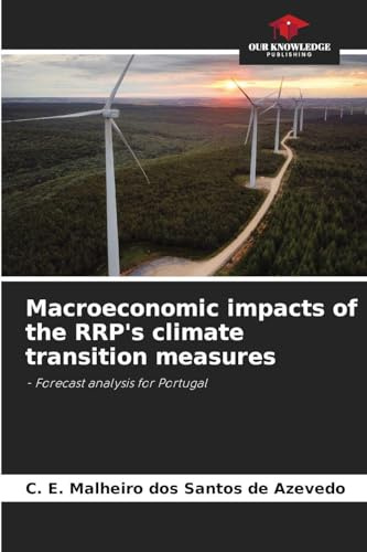 Macroeconomic impacts of the RRP's climate transition measures: - Forecast analysis for Portugal
