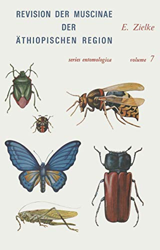 Revision der Muscinae der Äthiopischen Region (Series Entomologica, 7) (German Edition)