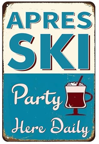 Buywell Apres Ski Blechmalerei für Innen- und Außenbereich, Hausbar, Kaffee, Küche, Vintage-Heimdekoration, Poster, Wandkunst, Blechschild, Dekoration, Metallschild, Poster, 20,3 x 30,5 cm