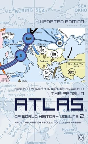 The Penguin Atlas of World History: From the French Revolution to the Present