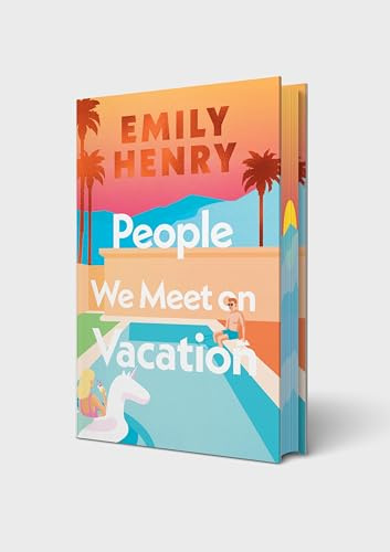 People We Meet On Vacation: The special sprayed-edge edition of the bestselling romance