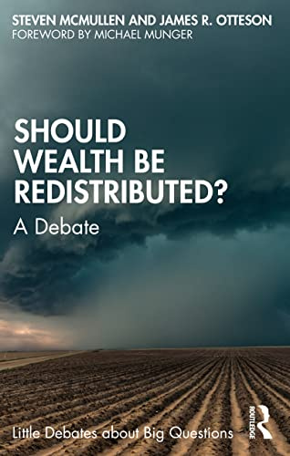 Should Wealth Be Redistributed? (Little Debates about Big Questions)