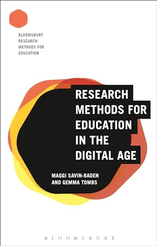 Research Methods for Education in the Digital Age (Bloomsbury Research Methods for Education)
