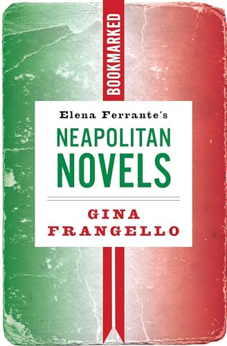 Elena Ferrante's Neapolitan Novels: Bookmarked: 18