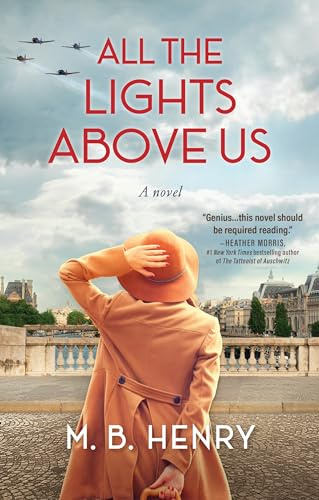 All the Lights Above Us: Inspired by the women of D-Day
