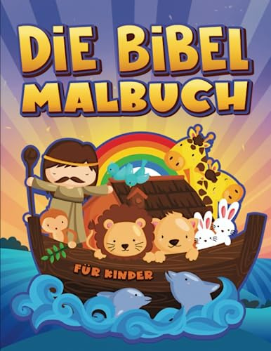 Die Bibel: Malbuch für Kinder