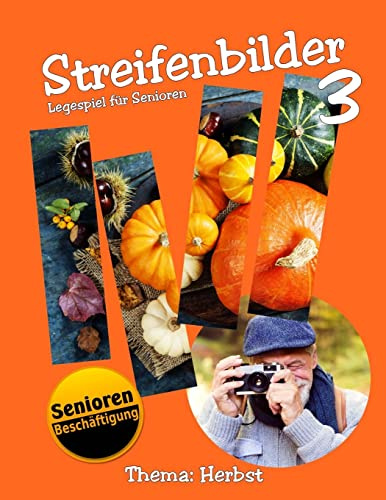 Streifenbilder 3: Thema Herbst (Legespiel für Senioren)