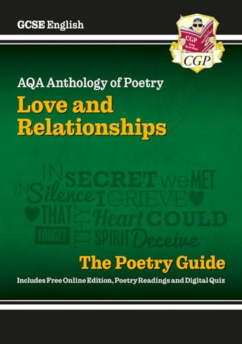 GCSE English AQA Poetry Guide - Love & Relationships Anthology inc. Online Edn, Audio & Quizzes: for the 2027 and 2028 exams (CGP AQA GCSE Poetry)