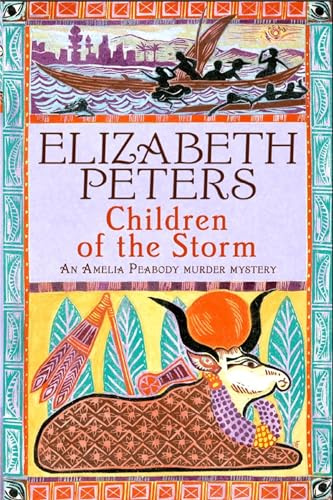 Children of the Storm (Amelia Peabody Murder Mystery)