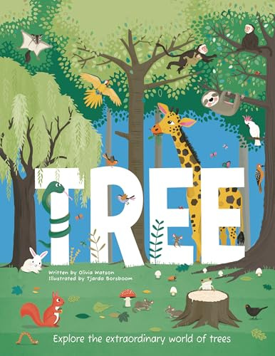 Tree: Explore the Extraordinary World of Trees: 1