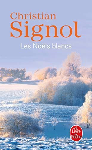 Les Noëls blancs: Roman.