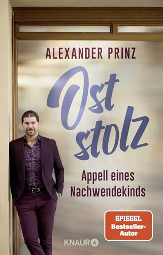 Oststolz: Appell eines Nachwendekinds | Der dunkle Parabelritter, Autor des SPIEGEL-Bestsellers “Du kannst sie nicht alle töten”