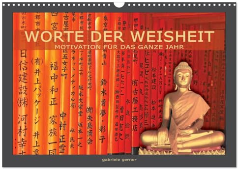 Worte der Weisheit Motivation für das ganze Jahr (Wandkalender 2026 DIN A3 quer), CALVENDO Monatskalender: Tauchen Sie ein in die spirituelle Welt ... für das ganze Jahr. (CALVENDO Glaube)