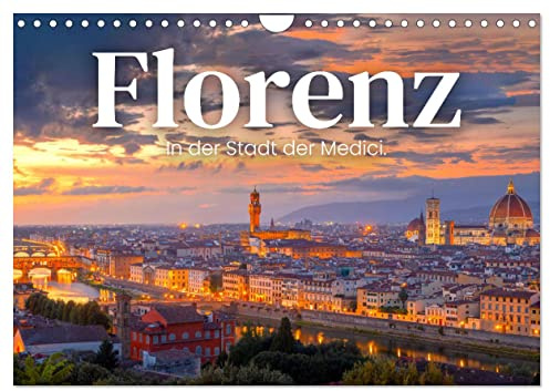 Florenz - In der Stadt der Medici. (Wandkalender 2026 DIN A4 quer), CALVENDO Monatskalender: Die Kuluturstadt schlechthin. (CALVENDO Orte)