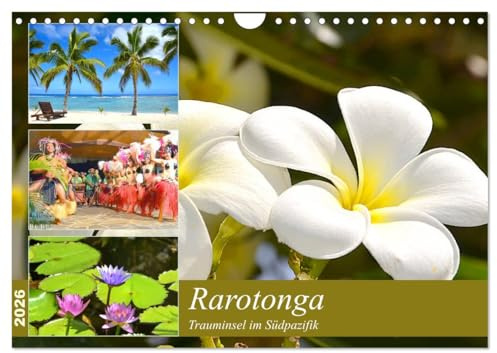 Rarotonga - Trauminsel im Südpazifik. (Wandkalender 2026 DIN A4 quer), CALVENDO Monatskalender: So schön ist Rarotonga, eine der größten Cookinseln im Südpazifik. (CALVENDO Orte)