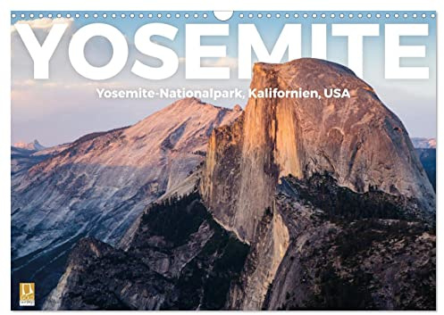 Yosemite - Nationalpark (Wandkalender 2026 DIN A3 quer), CALVENDO Monatskalender: Entdecken Sie den beeindruckenden Yosemite - Nationalpark. (CALVENDO Natur)
