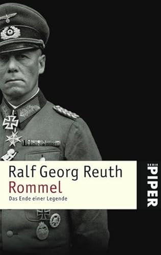 Rommel: Das Ende einer Legende (Piper Taschenbuch, Band 24562)