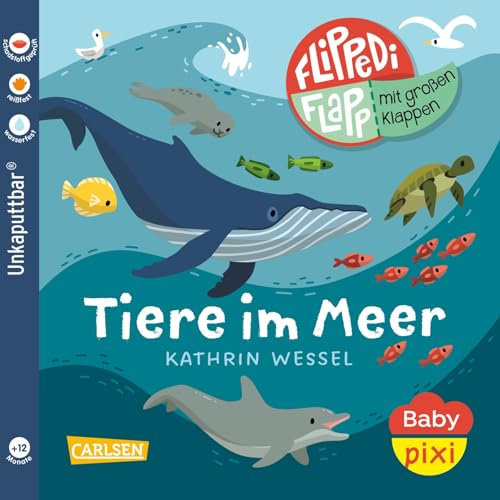 Baby Pixi (unkaputtbar) 142: Flippediflapp: Tiere im Meer: Mit extragroßen Klappen | Babybuch mit Klappen und Gucklöchern ab 12 Monaten - auch als Badebuch geeignet (142)