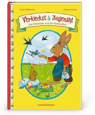 Verkleckst & zugenäht: Der Osterhase und der Farbendieb