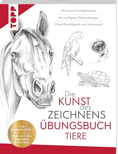 Die Kunst des Zeichnens Tiere Übungsbuch: Das Zeichenbuch Nr. 1. Mehr als 2 Mio begeisterte Kund:innen