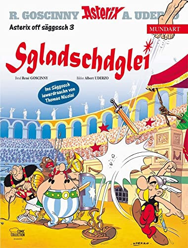 Asterix Mundart Sächsisch III: Sgladschdglei