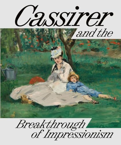 Cassirer and the Breakthrough of Impressionism
