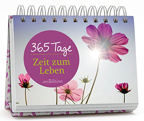 365 Tage Zeit zum Leben