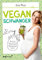 Vegan schwanger: Wie Sie als Veganerin fit und gesund durch die Schwangerschaft kommen