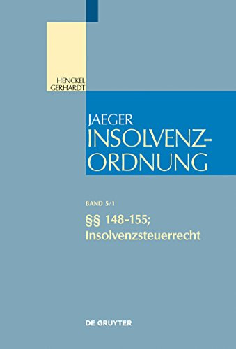 §§ 148-155; Insolvenzsteuerrecht: 148-155; Insolvenzsteuerrecht/ Insolvency Tax Law (Großkommentare der Praxis)