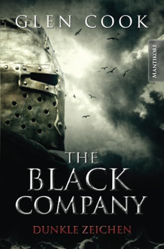The Black Company 3 - Dunkle Zeichen: Ein Dark-Fantasy-Roman von Kult Autor Glen Cook