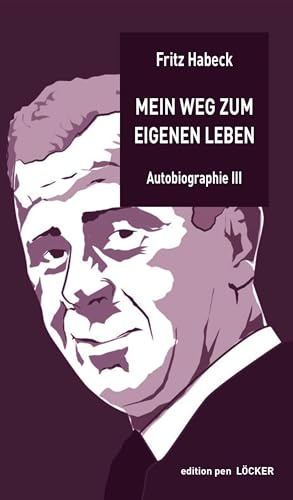 Mein Weg zum eigenen Leben: Autobiographie 3